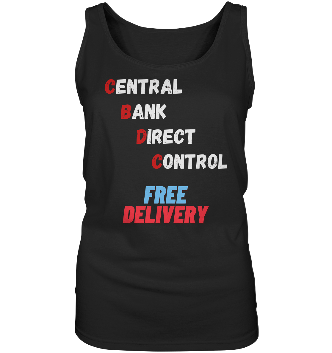 CENTRAL BANK DIRECT CONTROL - FREE DELIVERY (Ladies Collection 21% Rabatt bis zum Halving 2024)   - Ladies Tank-Top
