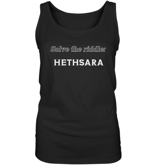 SOLVE THE RIDDLE - HETHSARA  (Ladies)  - Ladies Tank-Top