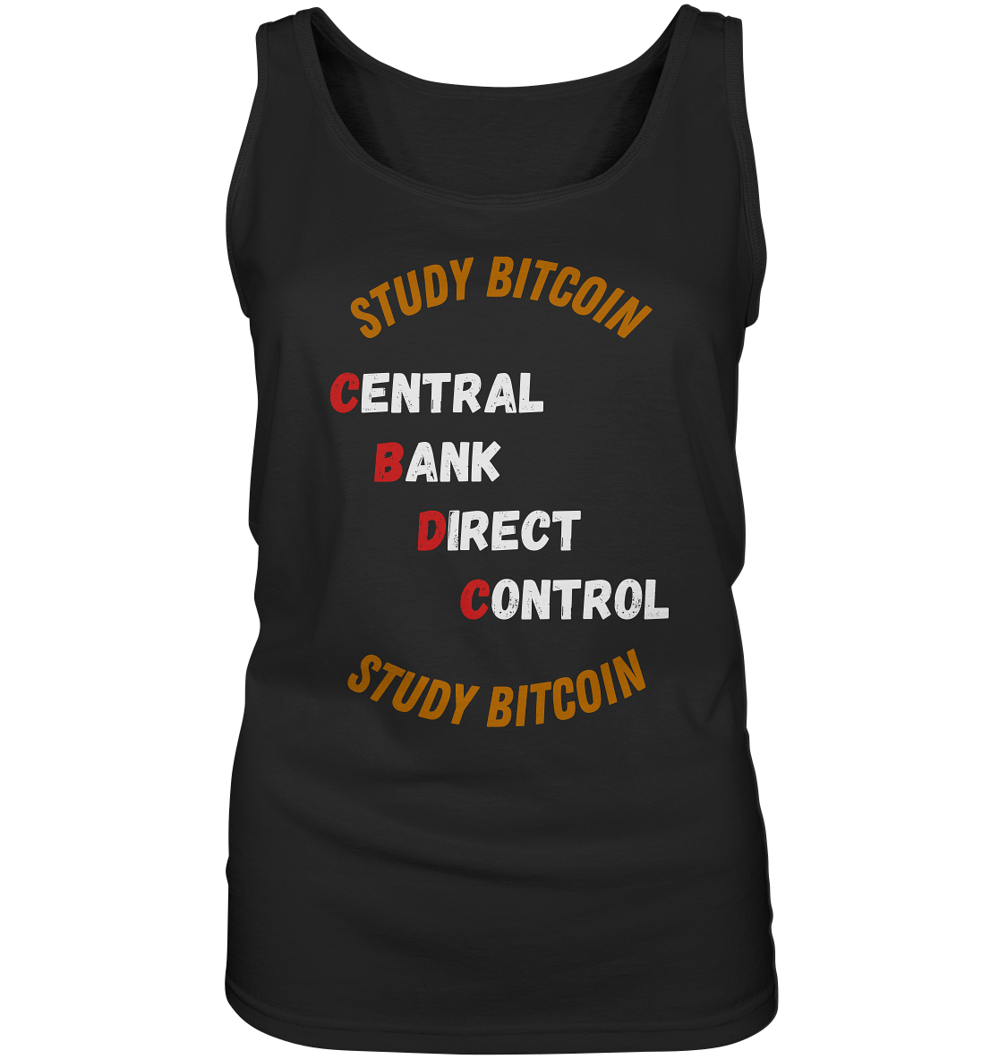 CENTRAL BANK DIRECT CONTROL - STUDY BITCOIN (Ladies Collection 21% Rabatt bis zum Halving 2024)   - Ladies Tank-Top