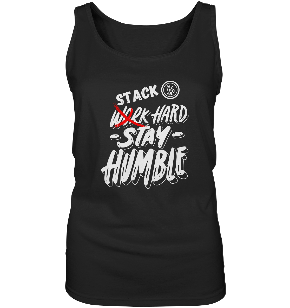 STACK HARD - STAY HUMBLE - LADIES COLLECTION 21% automat. Rabatt bis zum Halving 2024   - Ladies Tank-Top