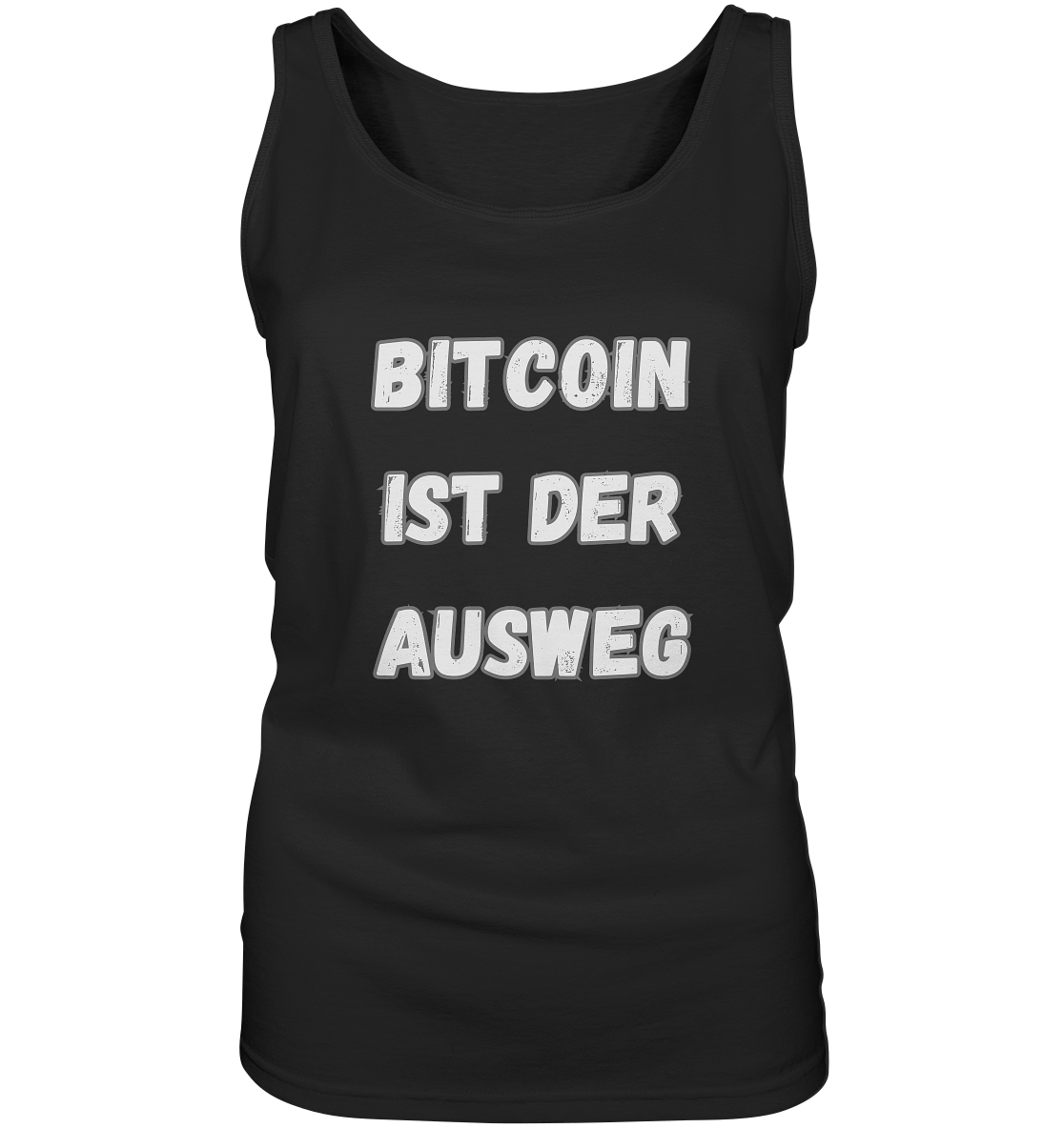 BITCOIN IST DER AUSWEG - LADIES COLLECTION 21% automat. Rabatt bis zum Halving 2024  - Ladies Tank-Top