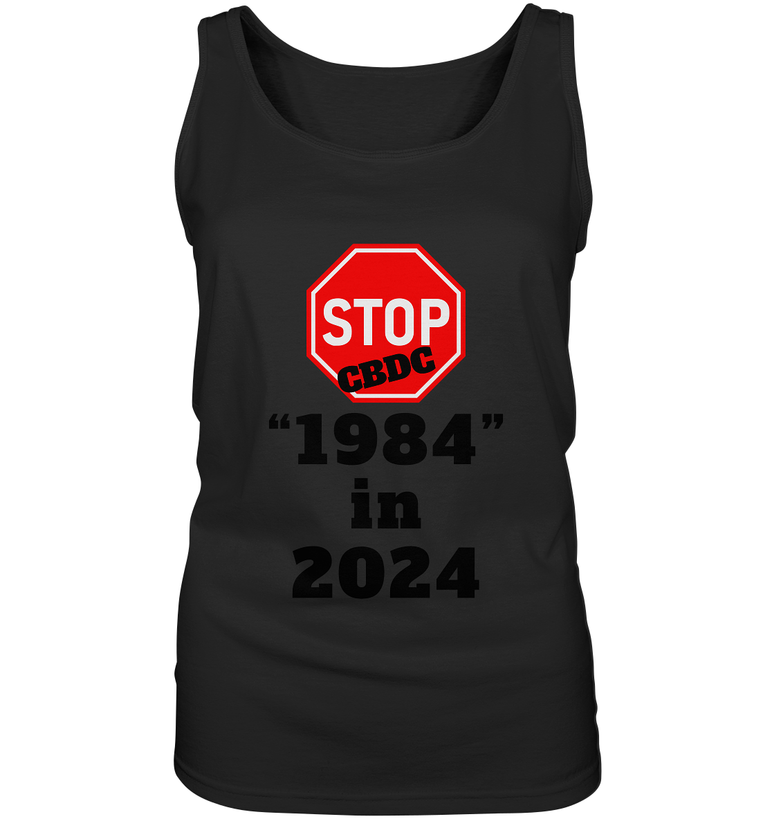 STOP CBDC "1984" in 2024 - LADIES COLLECTION 21% automat. Rabatt bis zum Halving 2024  - Ladies Tank-Top