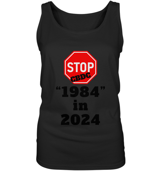 STOP CBDC "1984" in 2024 - LADIES COLLECTION 21% automat. Rabatt bis zum Halving 2024  - Ladies Tank-Top