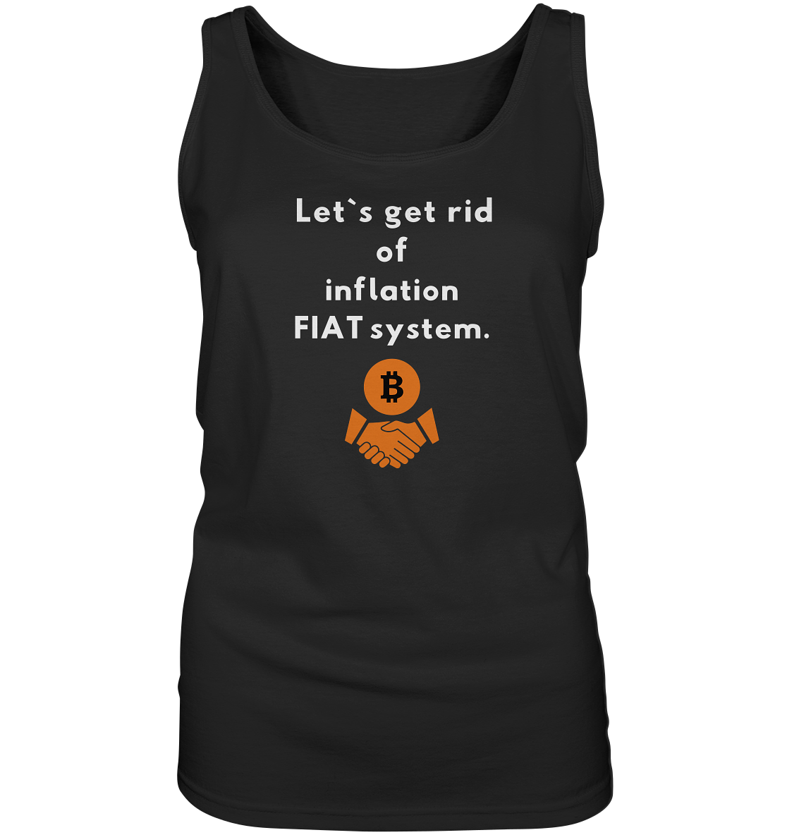 Let`s get rid of inflation FIAT system (Ladies Collection 21% Rabatt bis zum Halving 2024) - Ladies Tank-Top
