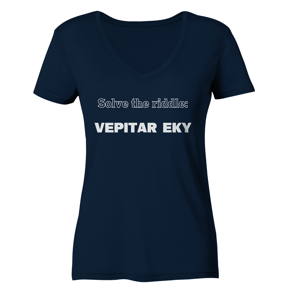 SOLVE THE RIDDLE - VEPITAR EKY  (Ladies) - Ladies V-Neck Shirt