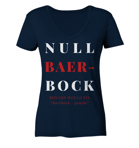 BAERBOCK ? BITCOIN WOULD FIX "Baerbock people" STUDY BITCOIN - (Ladies Collection 21% Rabatt bis zum Halving 2024)  - Ladies V-Neck Shirt
