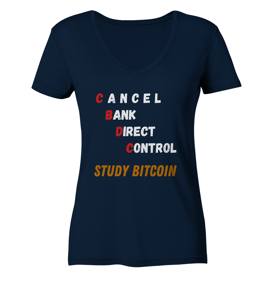 CBDC - CANCEL BANC DIRECT CONTROL - STUDY BITCOIN - LADIES COLLECTION 21% automat. Rabatt bis zum Halving 2024   - Ladies V-Neck Shirt
