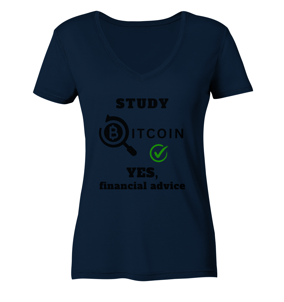 STUDY BITCOIN - YES, financial advice (Version Lupe, grüner Haken) - LADIES COLLECTION 21% automat. Rabatt bis zum Halving 2024   - Ladies V-Neck Shirt