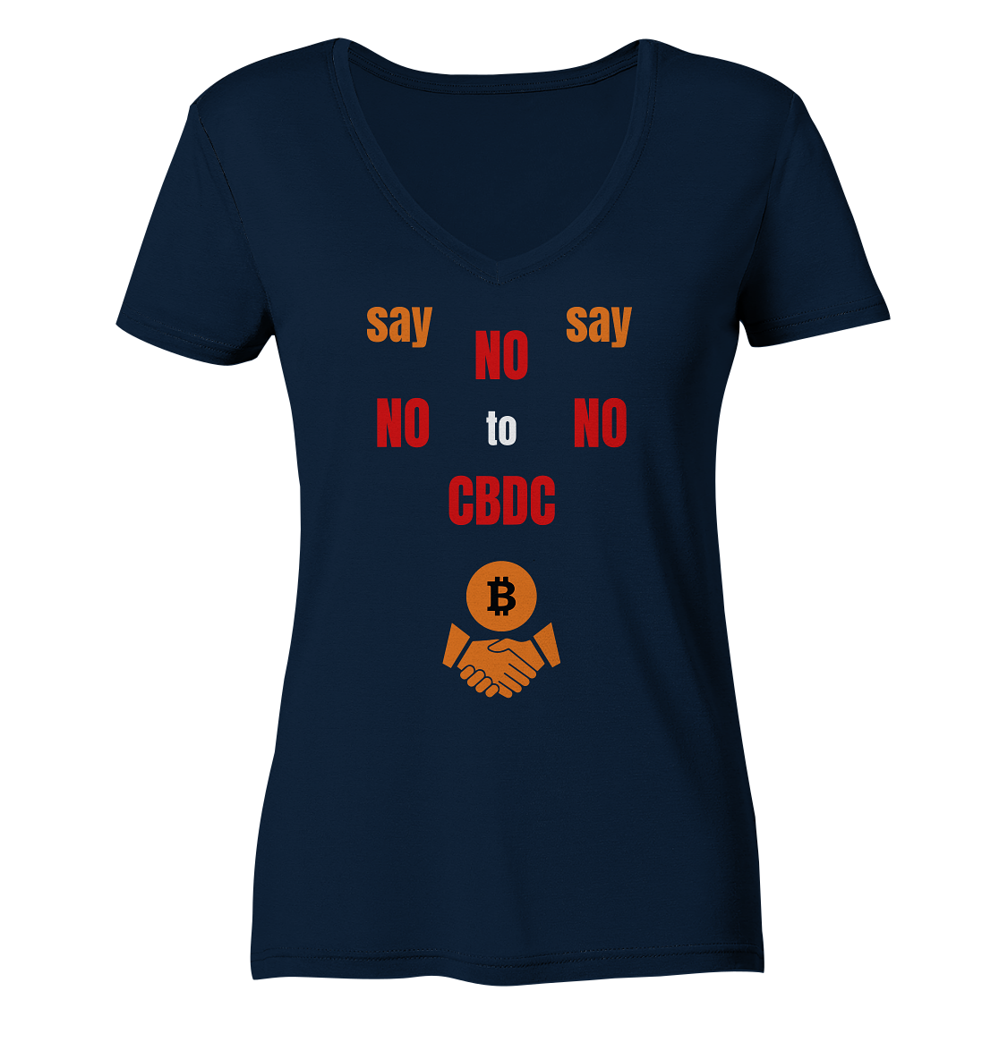 say NO NO NO to CBDC - orange / weiss / rot (Ladies Collection 21% Rabatt bis zum Halving 2024) - Ladies V-Neck Shirt