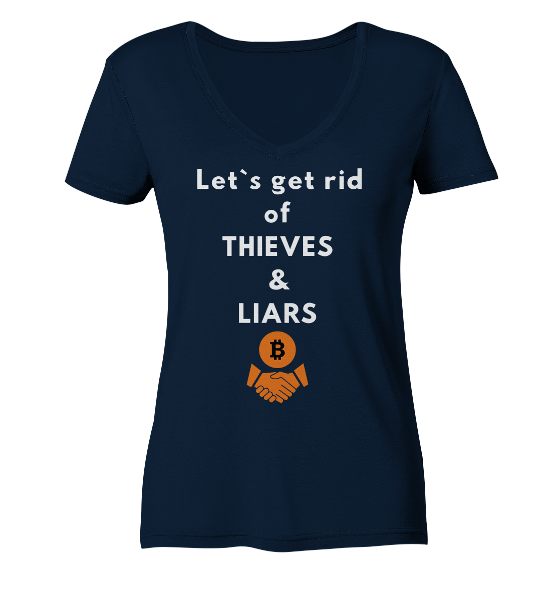 Let`s get rid of THIEVES & LIARS (Ladies Collection 21% Rabatt bis zum Halving 2024) - Ladies V-Neck Shirt