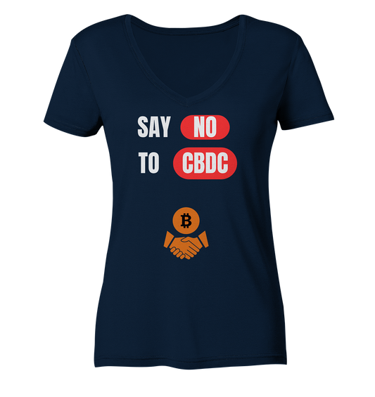 SAY NO TO CBDC - Variante (Ladies Collection 21% Rabatt bis zum Halving 2024)  - Ladies V-Neck Shirt