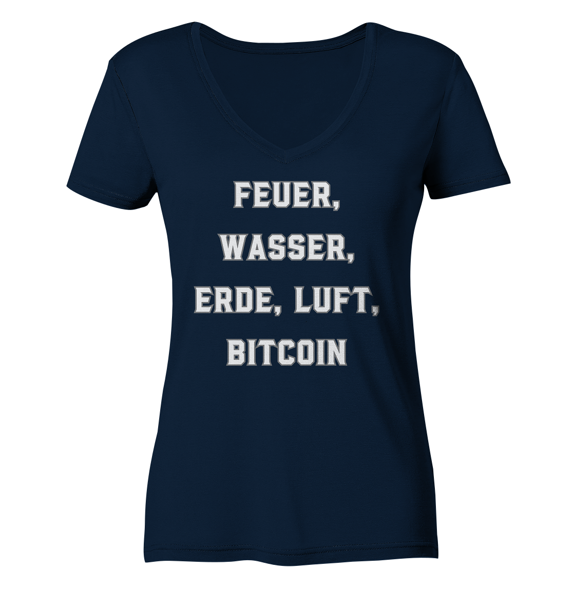 FEUER, WASSER, ERDE, LUFT, BITCOIN- Ladies Collection  - Ladies V-Neck Shirt