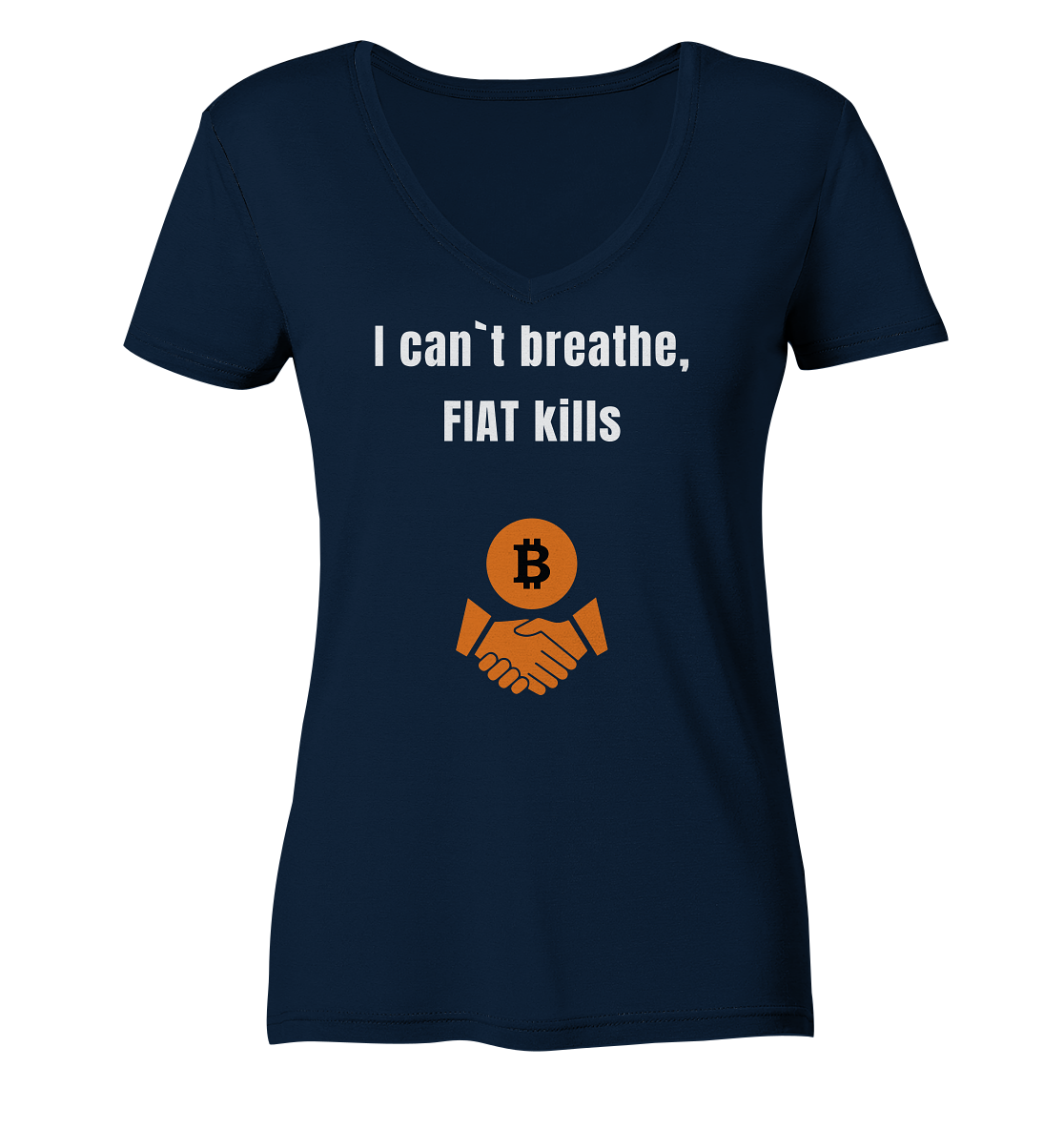 I can`t breathe, FIAT kills (Ladies Collection 21% Rabatt bis zum Halving 2024)  - Ladies V-Neck Shirt