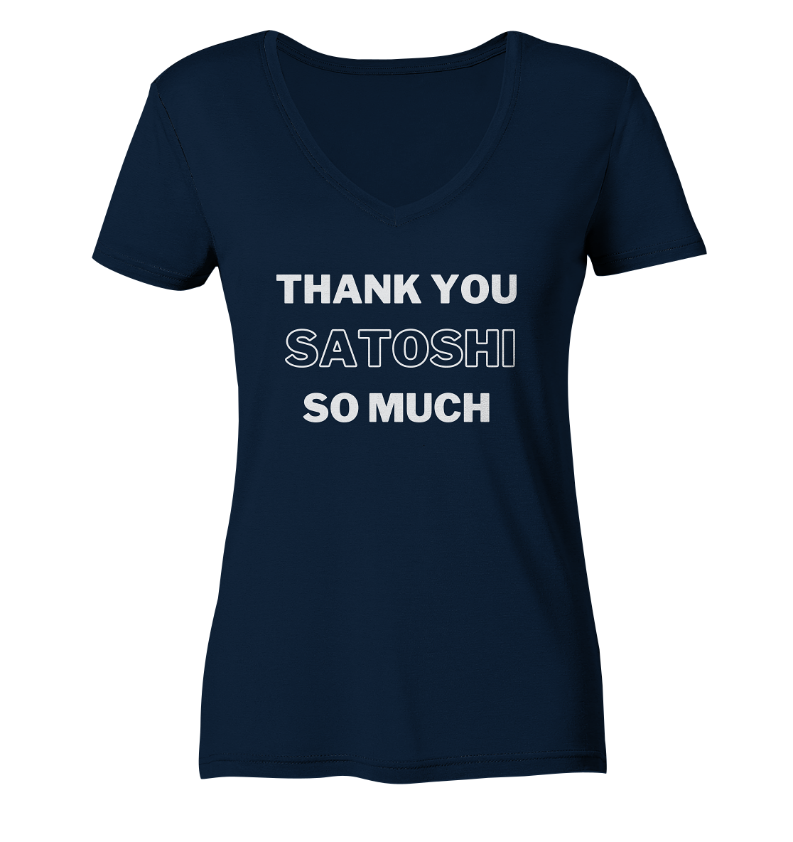 THANK YOU SO MUCH SATOSHI (Version pure white) - LADIES COLLECTION 21% automat. Rabatt bis zum Halving 2024  - Ladies V-Neck Shirt
