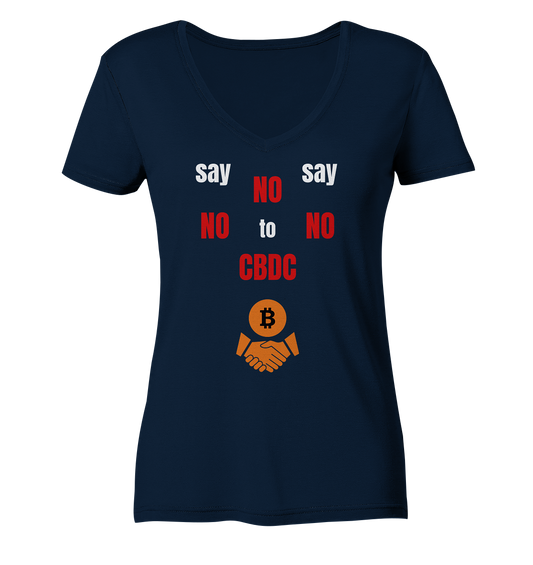SAY NO NO NO to CBDC - (Ladies Collection 21% Rabatt bis zum Halving 2024) - Ladies V-Neck Shirt