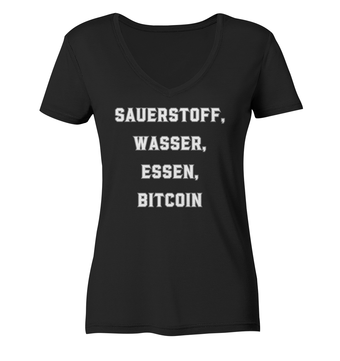 SAUERSTOFF, WASSER, ESSEN, BITCOIN- Ladies Collection   - Ladies V-Neck Shirt