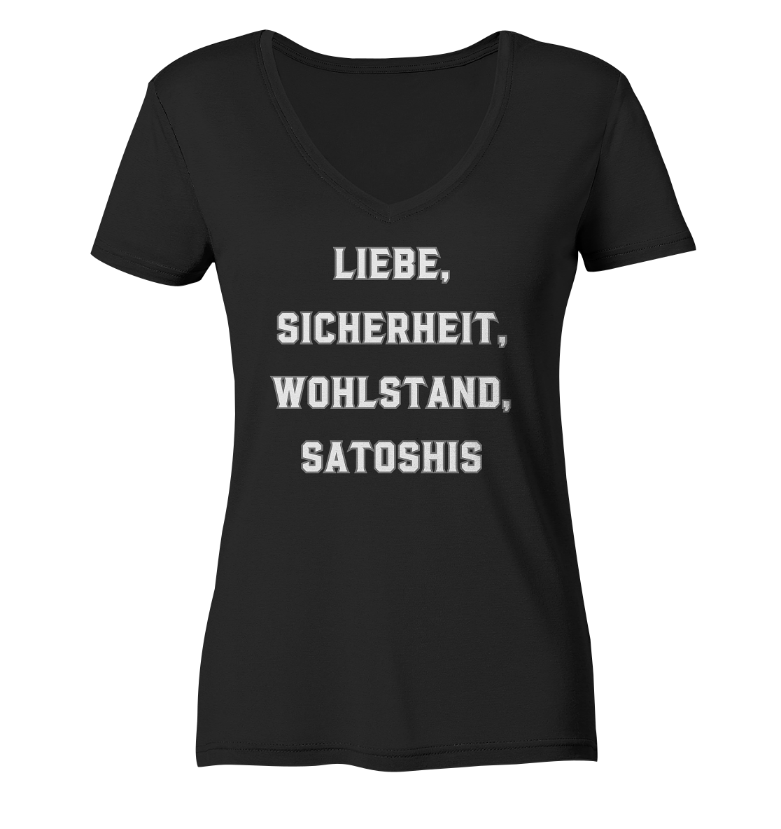 LIEBE, SICHERHEIT, WOHLSTAND, SATOSHIS - Ladies Collection  - Ladies V-Neck Shirt