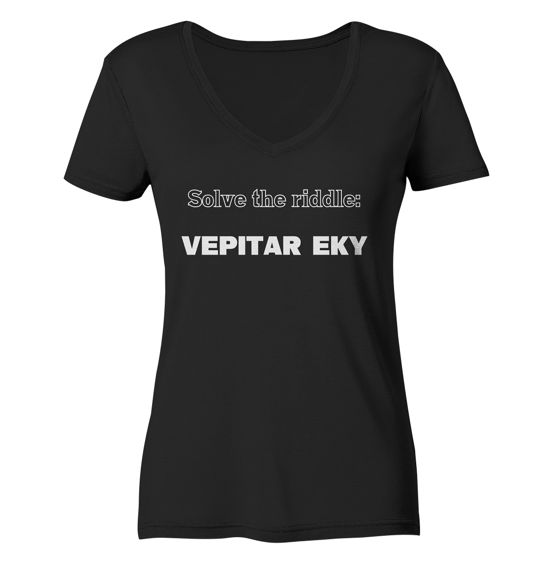 SOLVE THE RIDDLE - VEPITAR EKY  (Ladies) - Ladies V-Neck Shirt