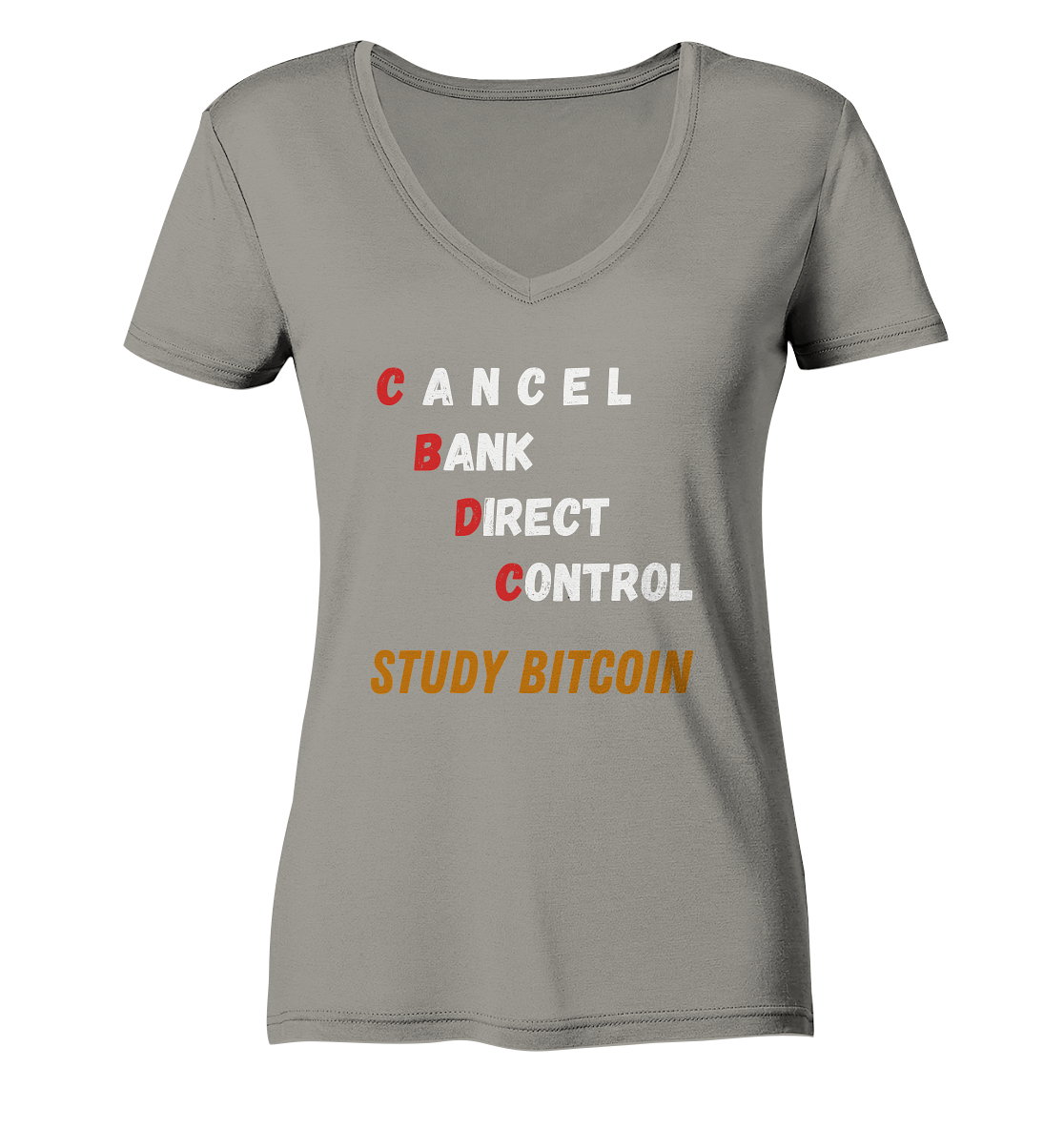 CBDC - CANCEL BANC DIRECT CONTROL - STUDY BITCOIN - LADIES COLLECTION 21% automat. Rabatt bis zum Halving 2024   - Ladies V-Neck Shirt