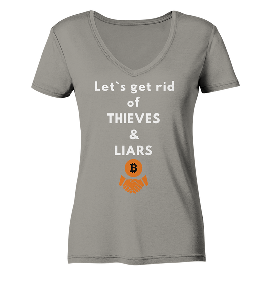 Let`s get rid of THIEVES & LIARS (Ladies Collection 21% Rabatt bis zum Halving 2024) - Ladies V-Neck Shirt