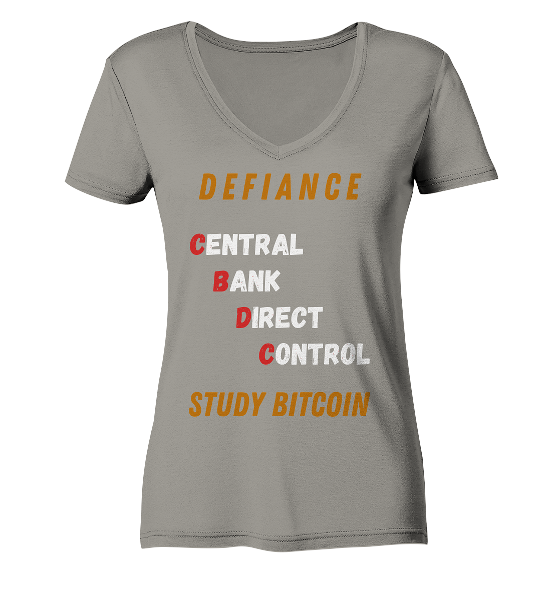CENTRAL BANK DIRECT CONTROL -DEFIANCE - STUDY BITCOIN (Ladies Collection 21% Rabatt bis zum Halving 2024)   - Ladies V-Neck Shirt