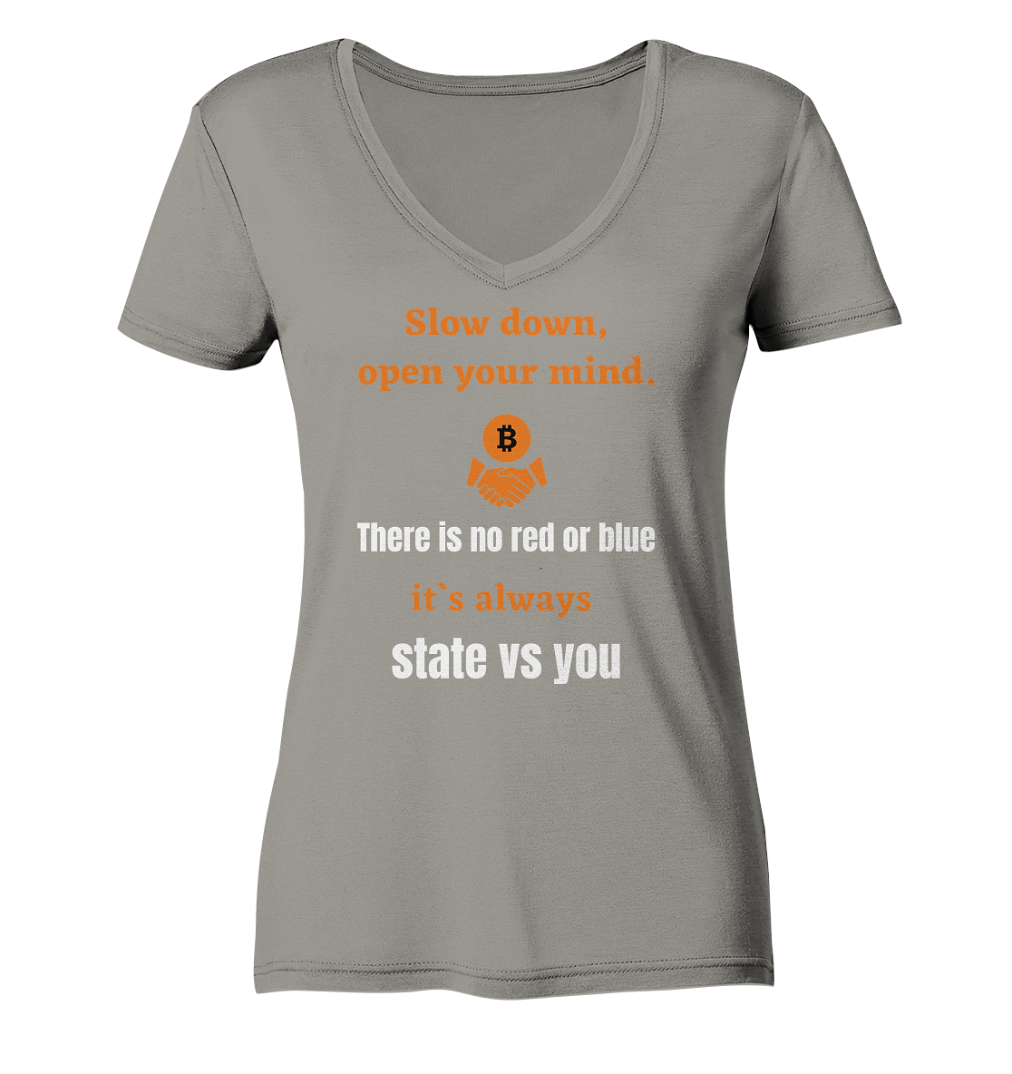 Slow down, open your mind. There is no red or blue, it`s...  (Ladies 21% Rabatt bis zum Halving 2024) - Ladies V-Neck Shirt