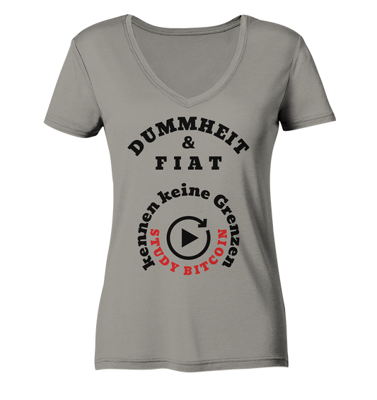 DUMMHEIT & FIAT kennen keine Grenzen - STUDY BITCOIN (rund in rund) # ENDLOS-PLAYBUTTON - Ladies Collection 21% Rabatt bis zum Halving 2024  - Ladies V-Neck Shirt