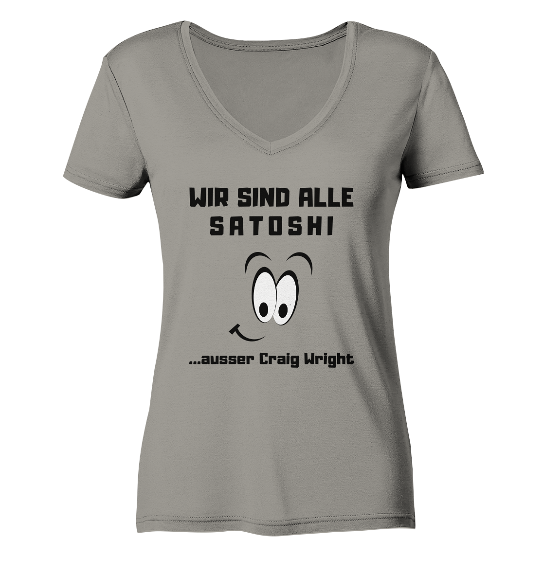 WIR SIND ALLE SATOSHI ...ausser CRAIG WRIGHT - LADIES COLLECTION 21% automat. Rabatt bis zum Halving 2024  - Ladies V-Neck Shirt