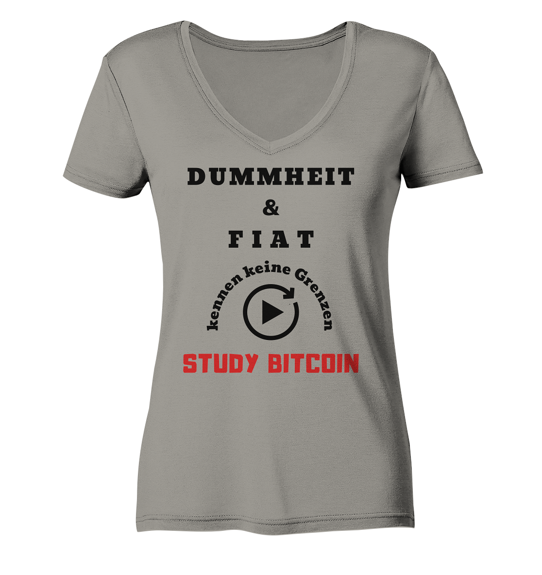 DUMMHEIT UND FIAT KENNEN KEINE GRENZEN - STUDY BITCOIN (ROT) # ENDLOS-PLAYBUTTON - Ladies Collection 21% Rabatt bis zum Halving 2024 - Ladies V-Neck Shirt