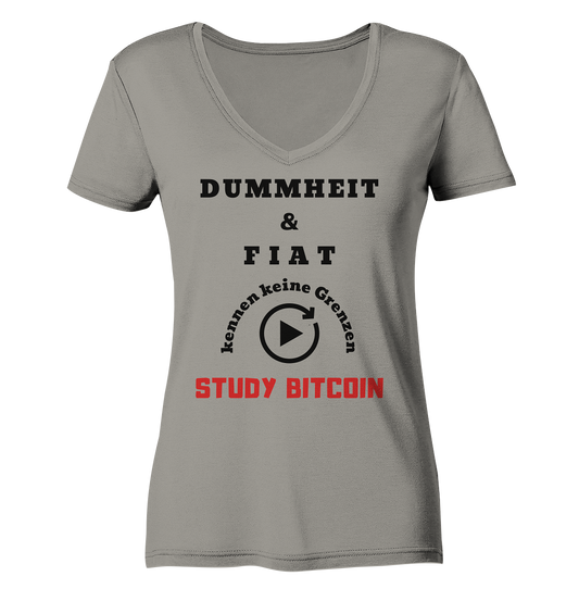 DUMMHEIT UND FIAT KENNEN KEINE GRENZEN - STUDY BITCOIN (ROT) # ENDLOS-PLAYBUTTON - Ladies Collection 21% Rabatt bis zum Halving 2024 - Ladies V-Neck Shirt