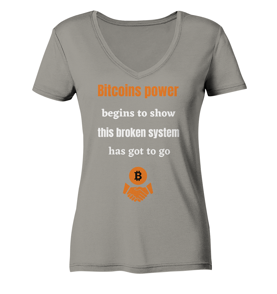 Bitcoins power begins to show, this broken system has got to go (Ladies 21% Rabatt bis zum Halving 2024) - Ladies V-Neck Shirt