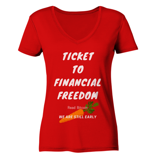 TICKET TO FINANCIAL FREEDOM (Carrot Version) Read Bitcoin - We are still early - LADIES COLLECTION 21% automat. Rabatt bis zum Halving 2024    - Ladies V-Neck Shirt