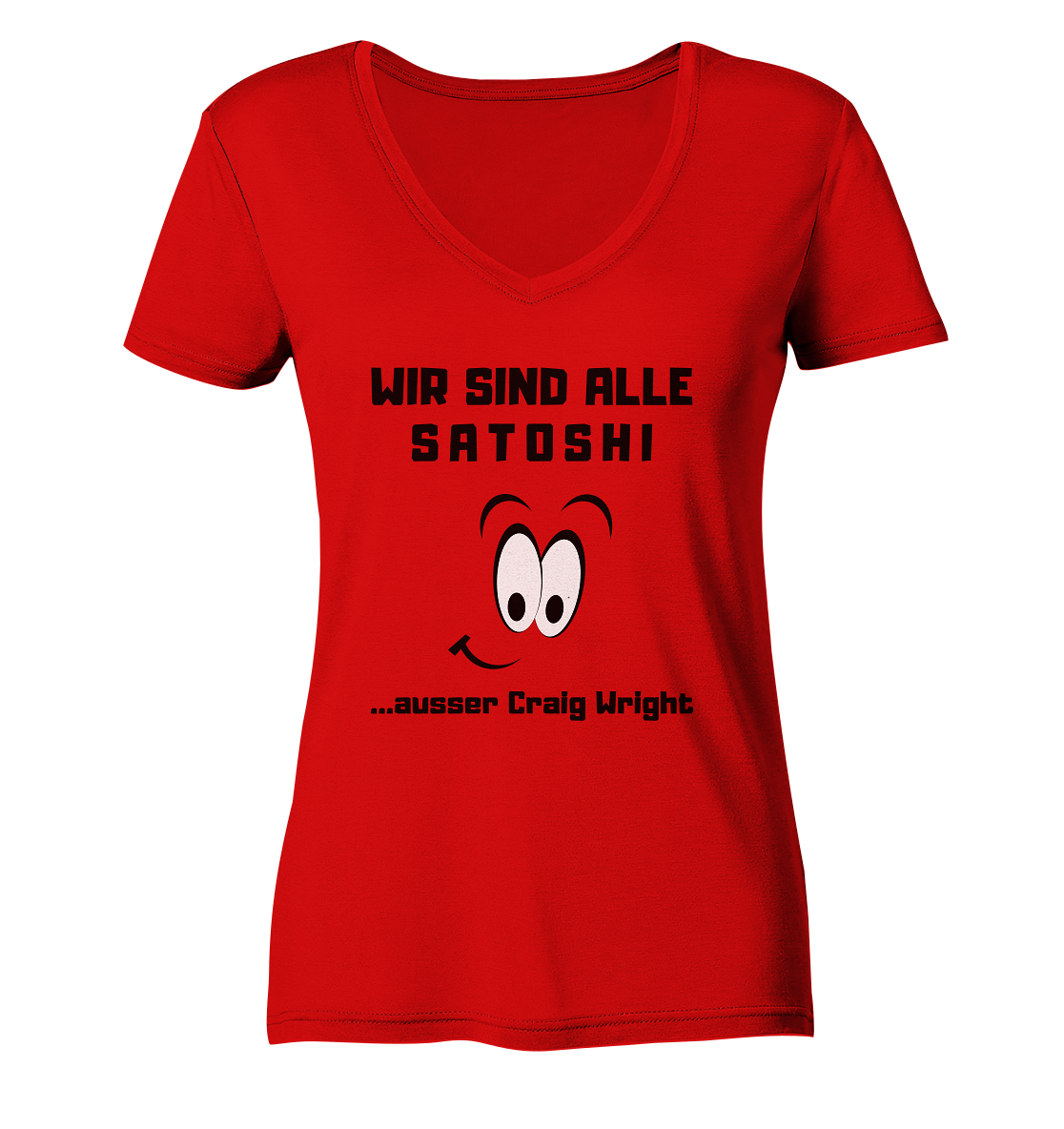 WIR SIND ALLE SATOSHI ...ausser CRAIG WRIGHT - LADIES COLLECTION 21% automat. Rabatt bis zum Halving 2024  - Ladies V-Neck Shirt