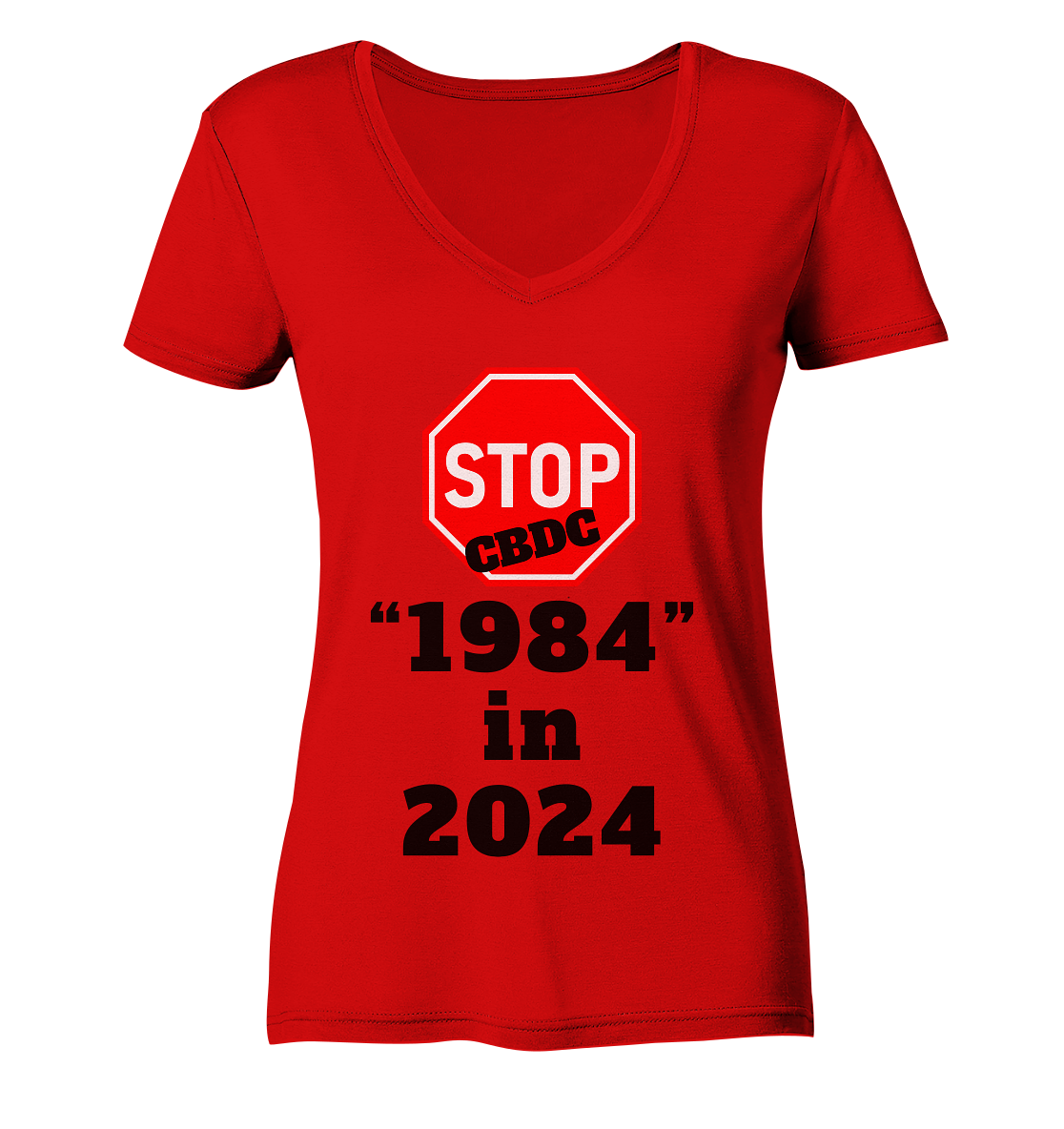 STOP CBDC "1984" in 2024 - LADIES COLLECTION 21% automat. Rabatt bis zum Halving 2024  - Ladies V-Neck Shirt