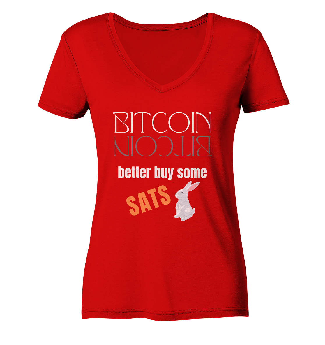 BITCOIN better buy some SATS (Spiegelschrift & Bunny) - LADIES COLLECTION 21% automat. Rabatt bis zum Halving 2024  - Ladies V-Neck Shirt