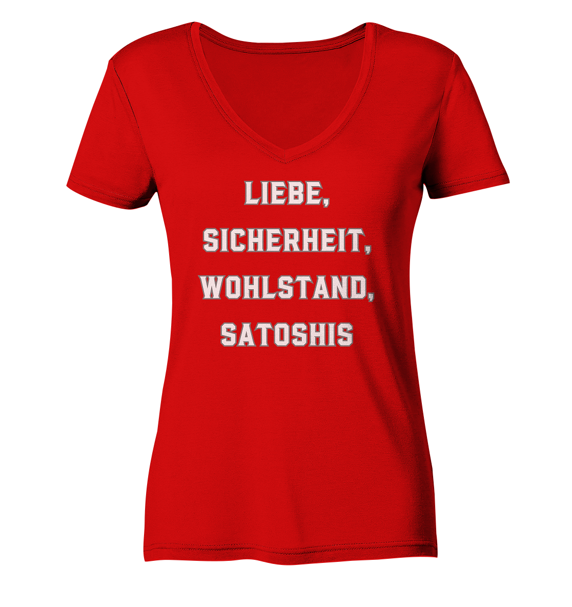 LIEBE, SICHERHEIT, WOHLSTAND, SATOSHIS - Ladies Collection  - Ladies V-Neck Shirt