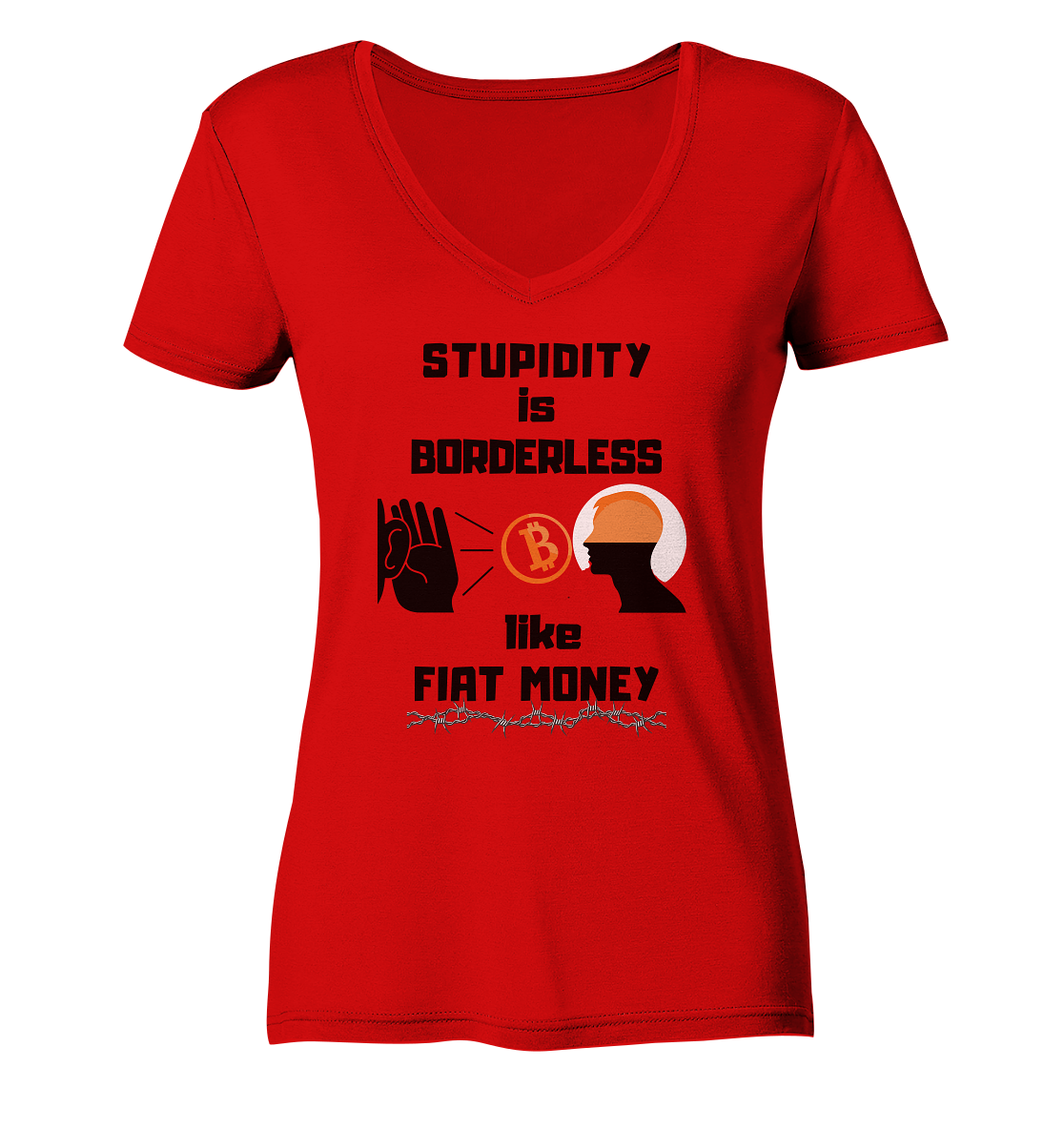 STUPIDITY is BORDERLESS like FIAT MONEY (Flüstern - BTC Version 2 - Lauschen-Grafik) # Ladies Collection 21% Rabatt bis zum Halving 2024 - Ladies V-Neck Shirt