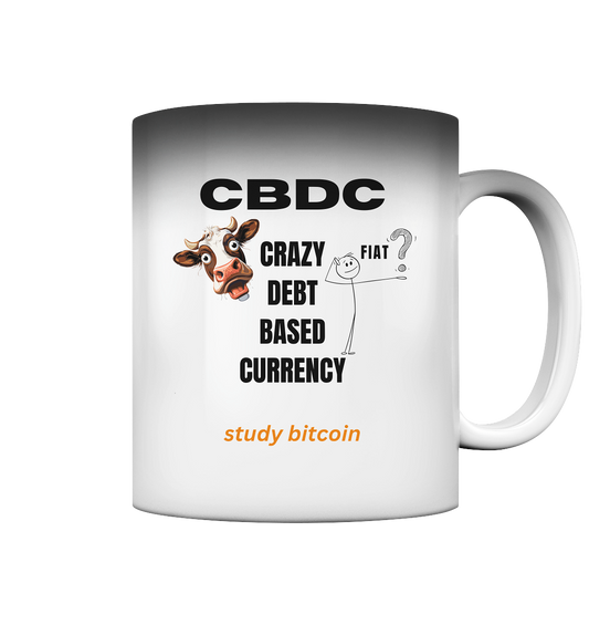 CBDC - crazy debt based currency - study bitcoin - Magic Mug