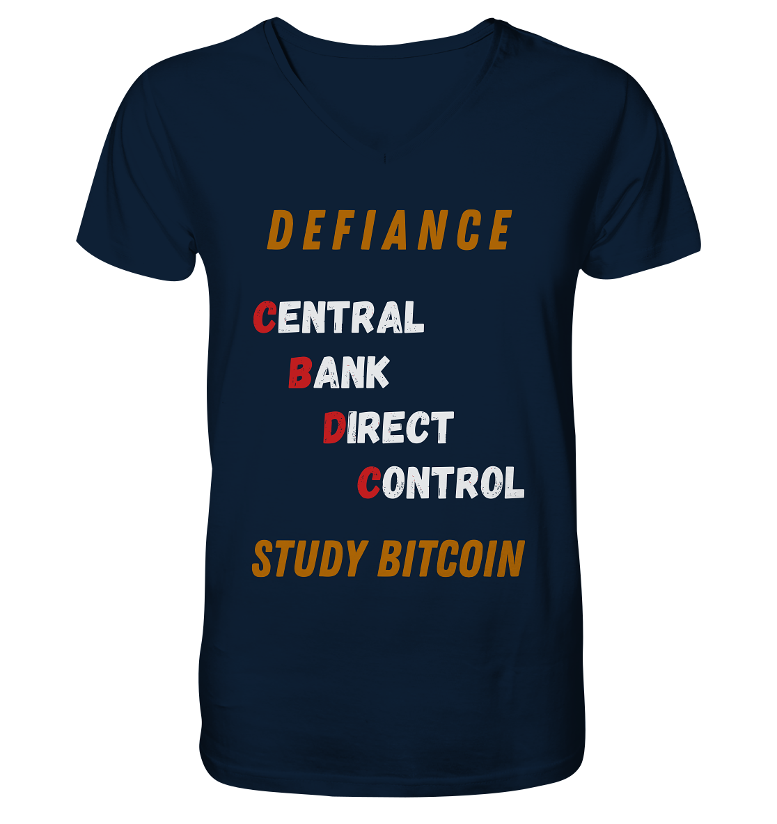 CENTRAL BANK DIRECT CONTROL - DEFIANCE - STUDY BITCOIN - Mens Organic V-Neck Shirt