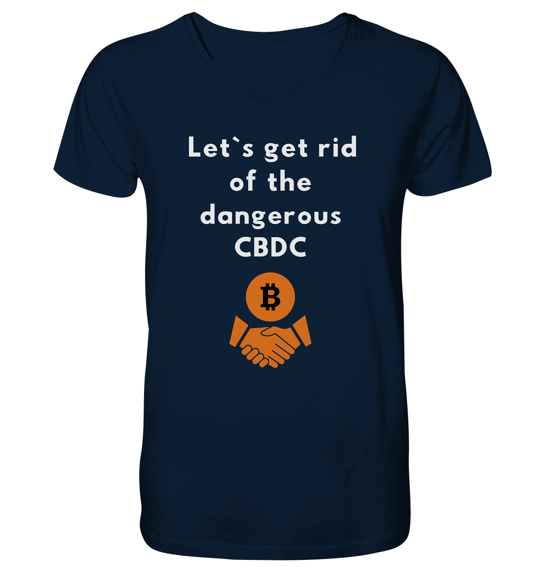 Let`s get rid of the dangerous CBDC - Mens Organic V-Neck Shirt