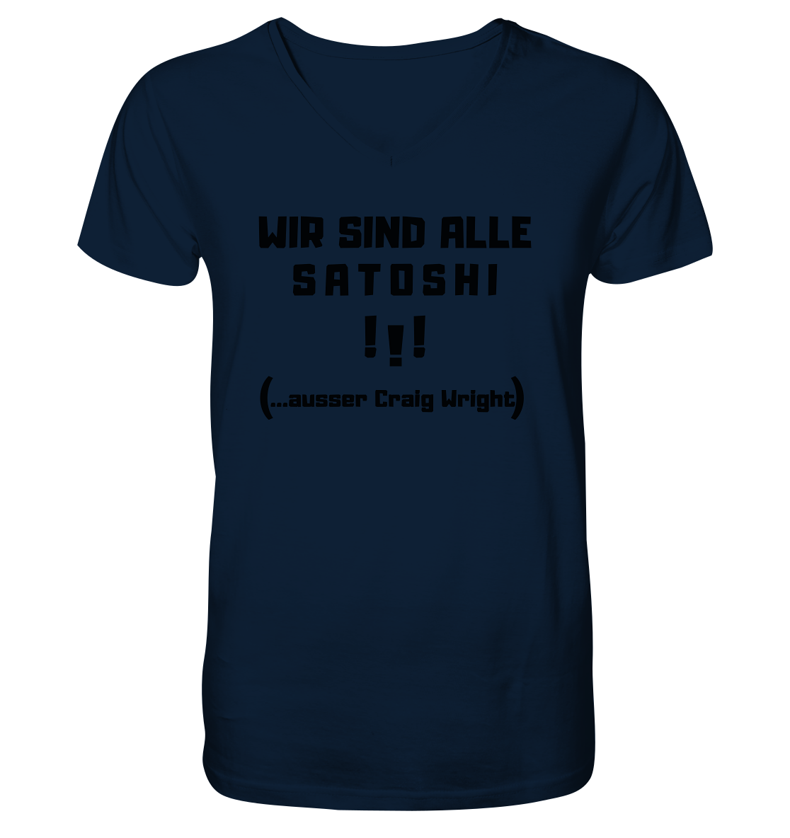 WIR SIND ALLE SATOSHI... ausser CRAIG WRIGHT (Version "!!!" ohne Lachen) - Mens Organic V-Neck Shirt