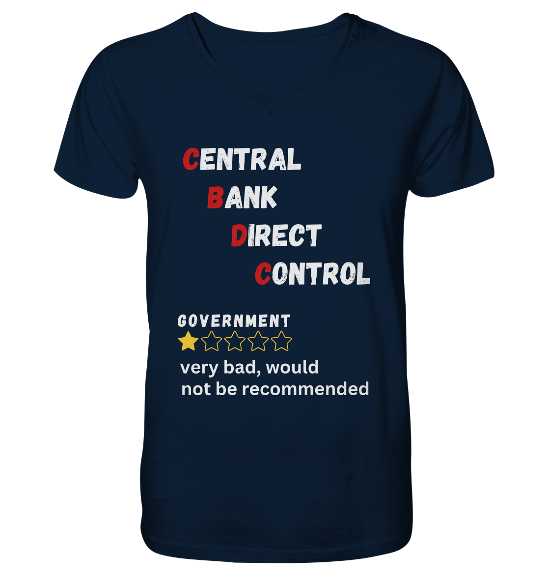 CENTRAL BANK DIRECT CONTROL - GOVERNMENT...not be recommended - STUDY BITCOIN  - Mens Organic V-Neck Shirt