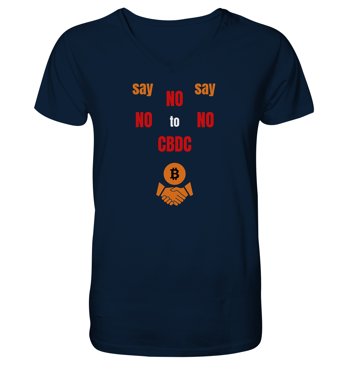 say NO NO NO to CBDC (+Bitcoin handshake)  - Mens Organic V-Neck Shirt