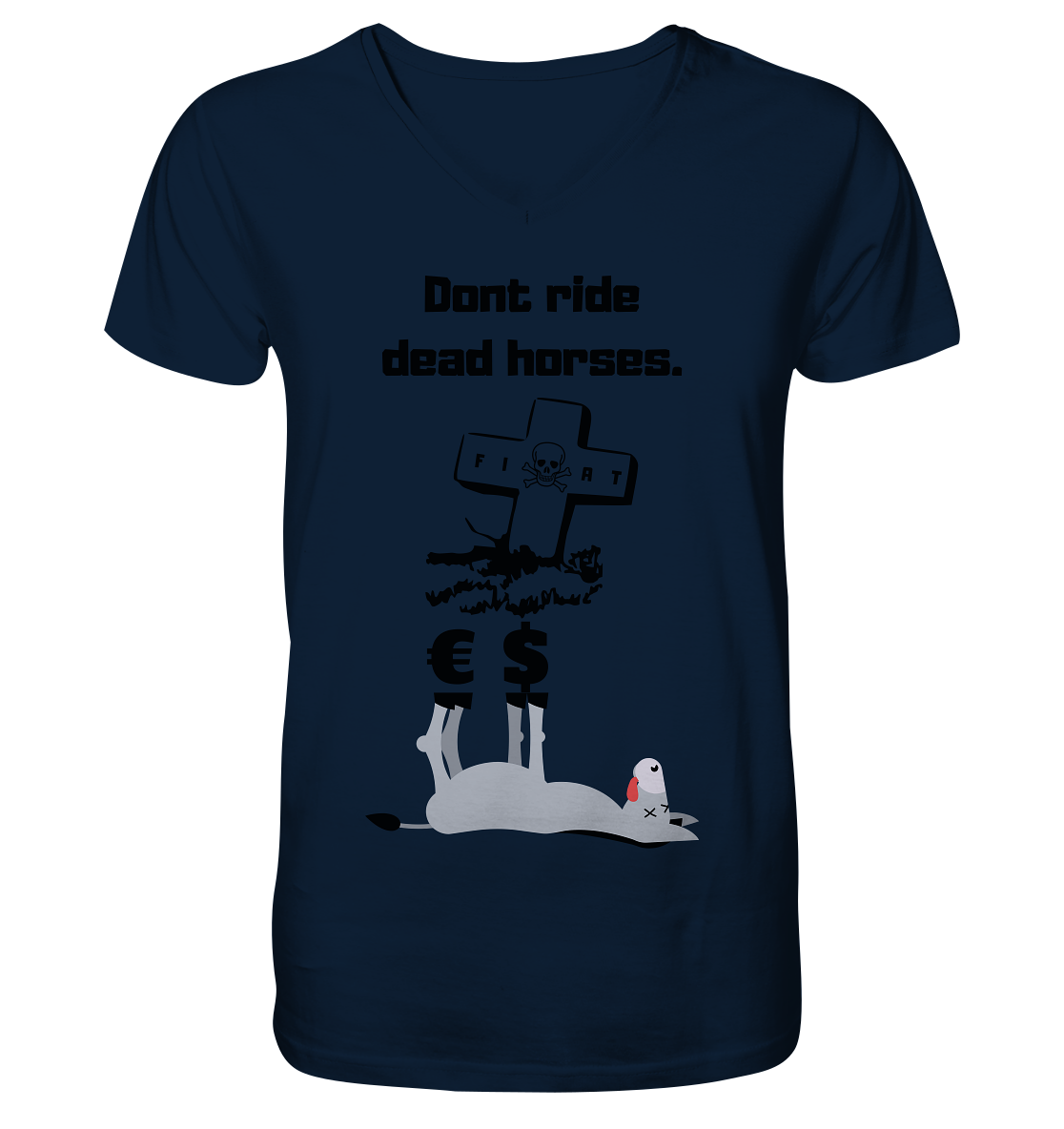 DON`T RIDE DEAD HORSES - Esel € $ (Grabstein, Fiat-Totenkopf) - Mens Organic V-Neck Shirt