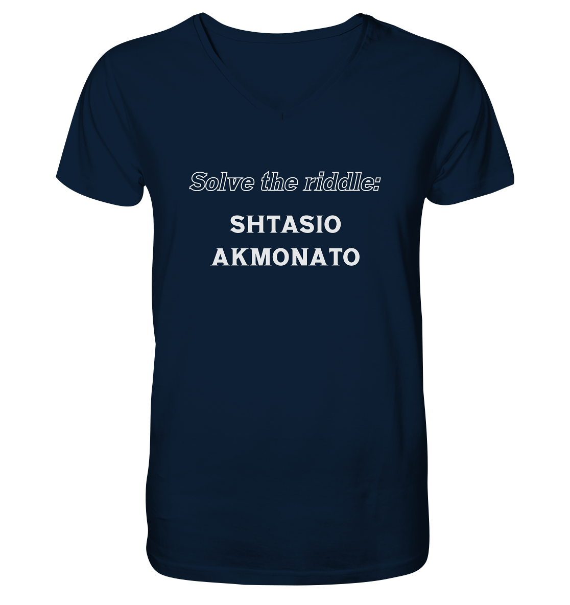 SOLVE THE RIDDLE - SHTASIO AKMONATO - Mens Organic V-Neck Shirt