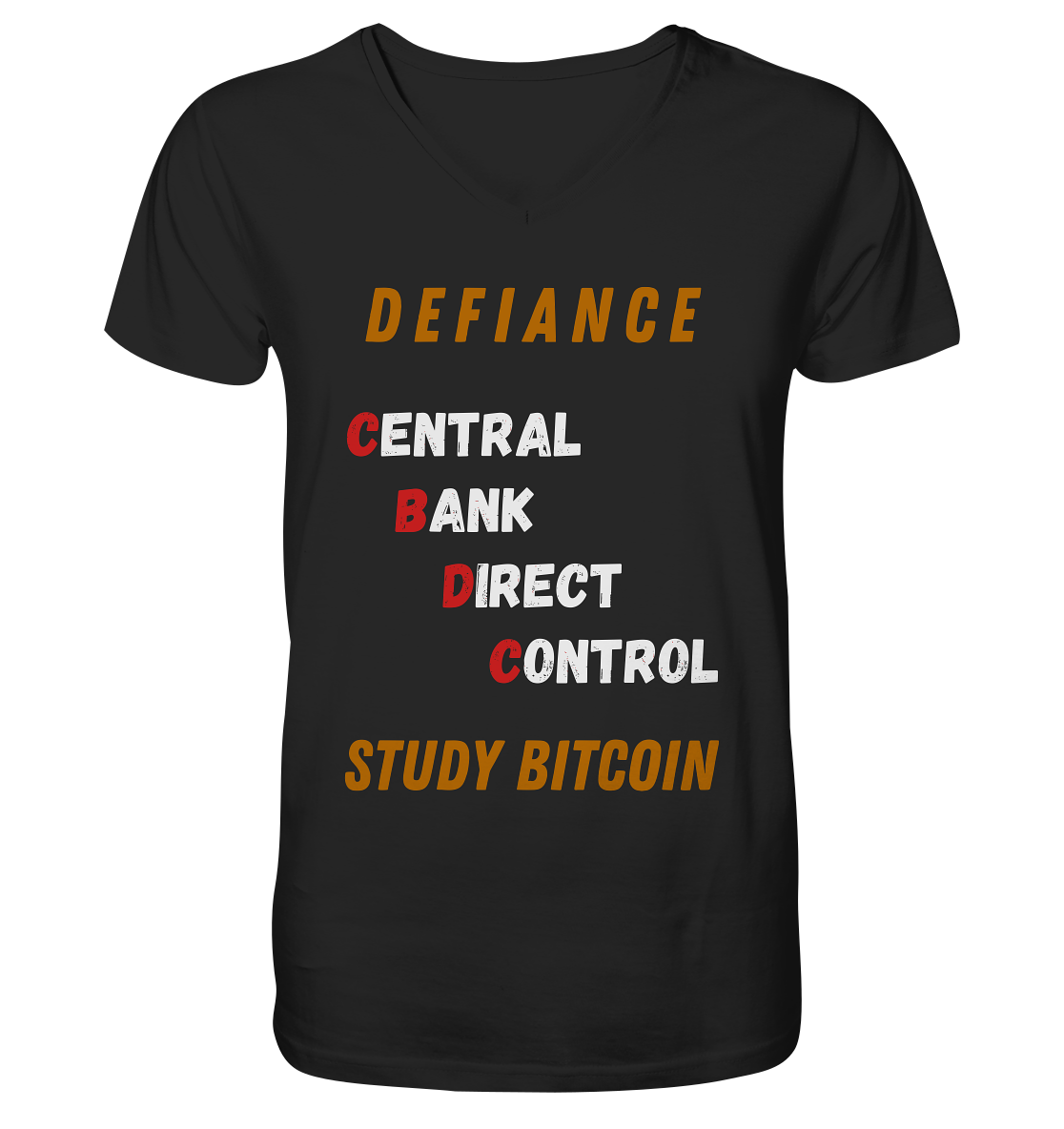 CENTRAL BANK DIRECT CONTROL - DEFIANCE - STUDY BITCOIN - Mens Organic V-Neck Shirt