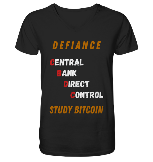 CENTRAL BANK DIRECT CONTROL - DEFIANCE - STUDY BITCOIN - Mens Organic V-Neck Shirt