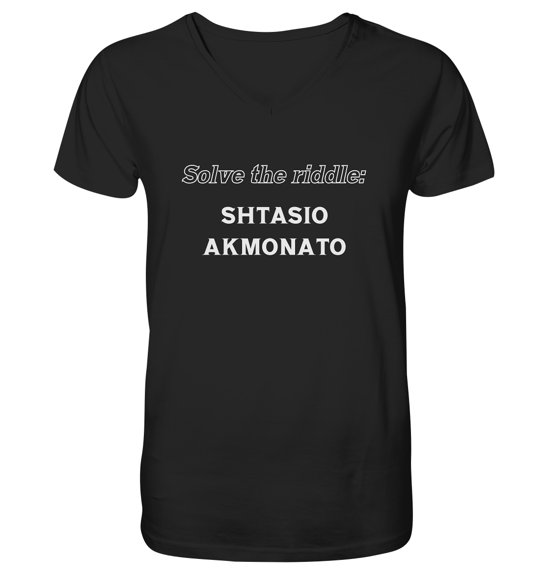 SOLVE THE RIDDLE - SHTASIO AKMONATO - Mens Organic V-Neck Shirt