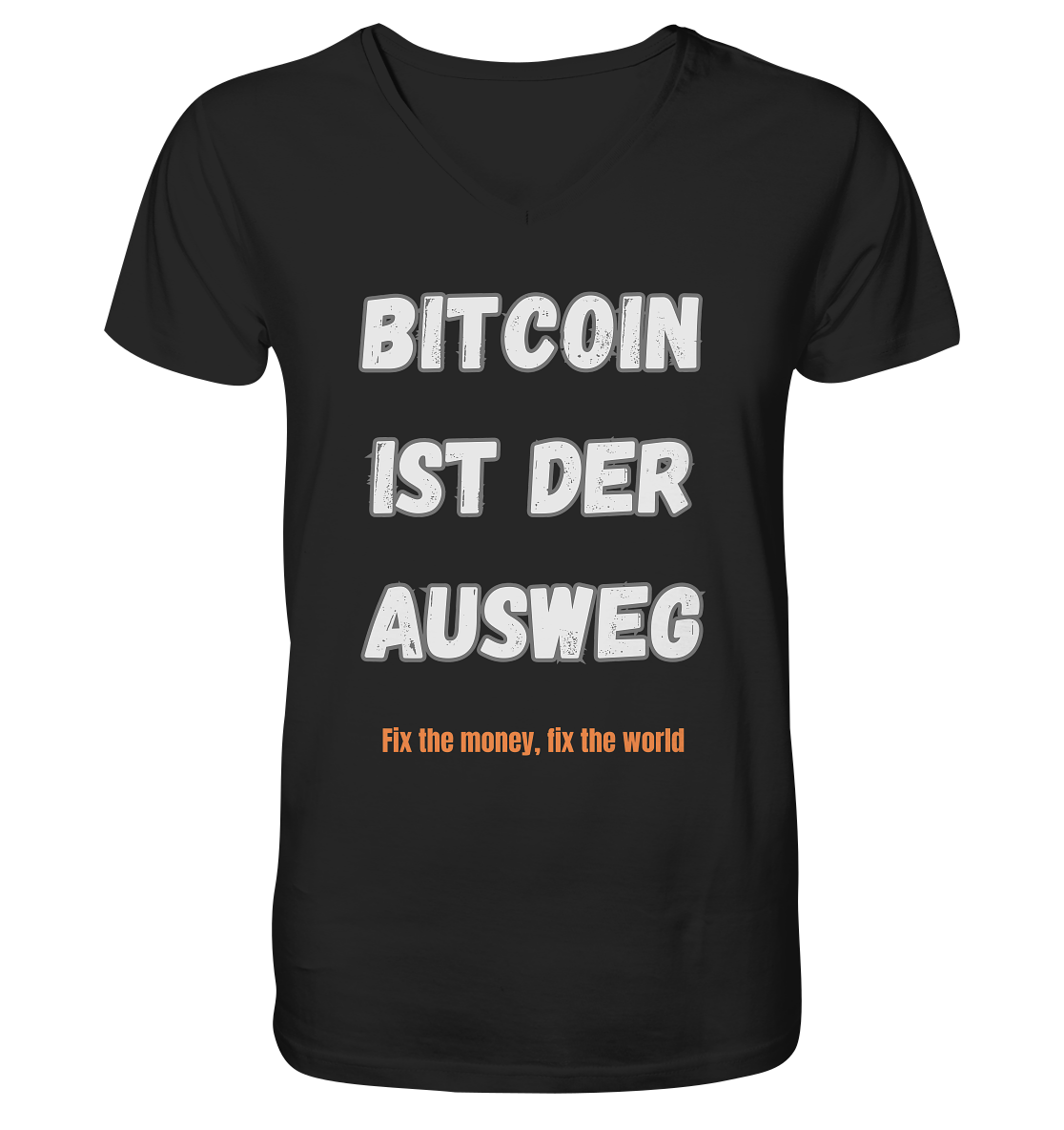 BITCOIN IST DER AUSWEG - fix the money fix the world   - Mens Organic V-Neck Shirt