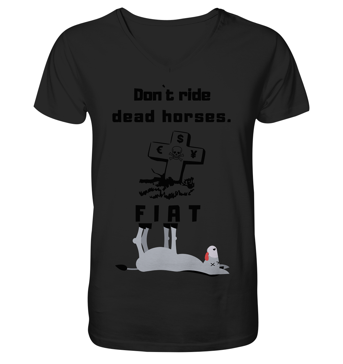DON`T RIDE DEAD HORSES. (Grabstein, Esel, FIAT) - Mens Organic V-Neck Shirt